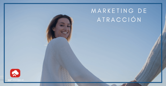marketing de atraccion
